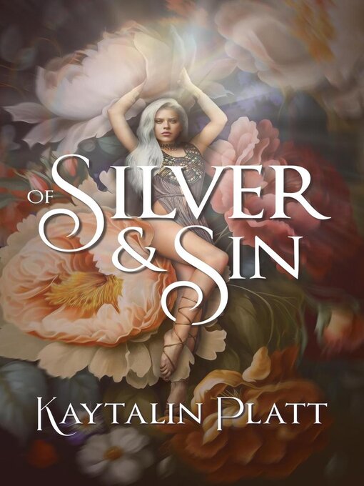 Title details for Of Silver and Sin by Kaytalin Platt - Available
